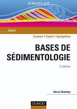 Bases de sedimentologie ; cours 2e cycle master capes agregation (2e édition)