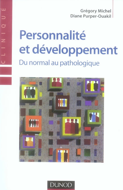 Personnalité et développement ; du normal au pathologique