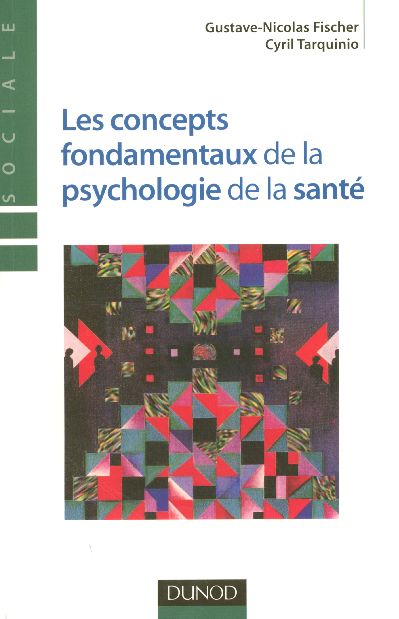Les concepts fondamentaux de la psychologie de la santé