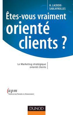 Etes-vous vraiment oriente clients ?