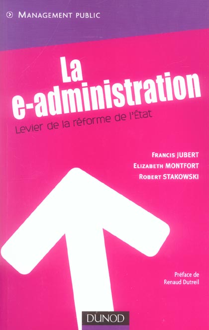 La e-administration ; levier pour la reforme de l'etat