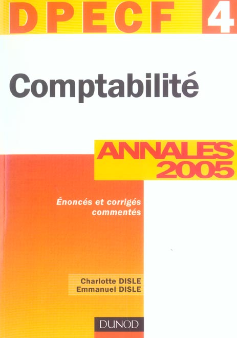 COMPTABILITE ; DPECF 4 ; ANNALES CORRIGEES (7e édition)