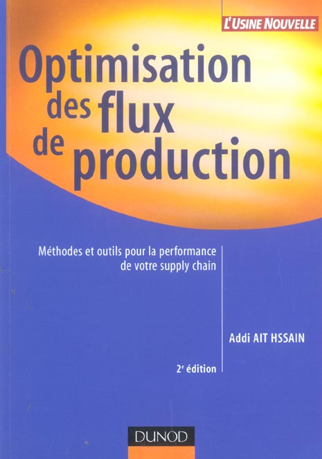Optimisation des flux de production - 2eme edition (2e édition)