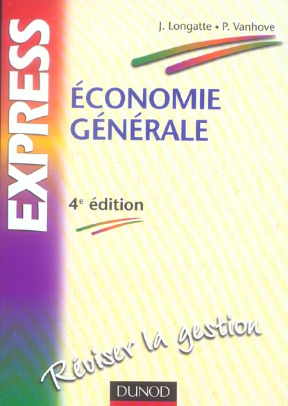 Economie generale ; reviser la gestion (4e édition)