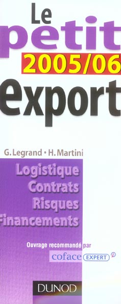 Le petit export ; logistique, contrats, risques financiers (édition 2005/2006)