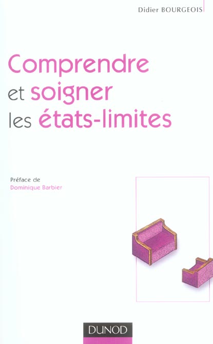 Comprendre et soigner les etats-limites