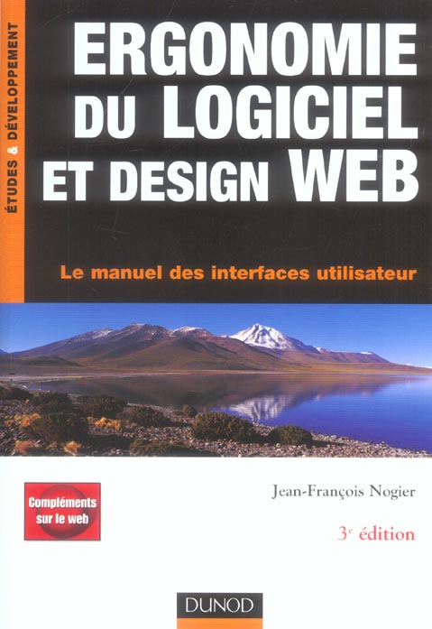 Ergonomie du logiciel et design web ; le manuel des interfaces utilisateur (3e édition)