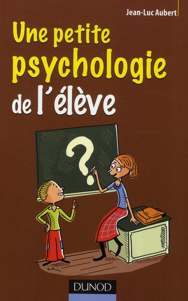 Une petite psychologie de l'élève
