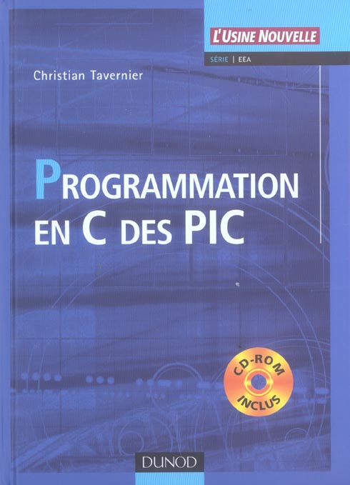 Programmation en c des pic (+cd-rom) - livre+cd-rom