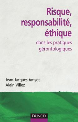 Risque, responsabilite et ethique en gerontologie