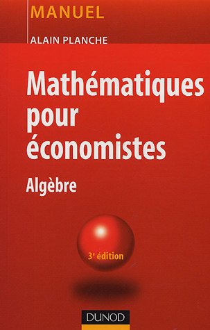 MATHEMATIQUES POUR ECONOMISTES (3e édition)