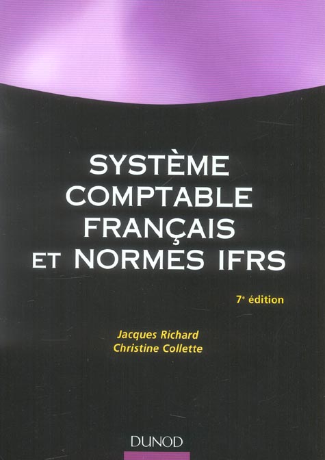 Système comptable français et normes IFRS (7e édition)