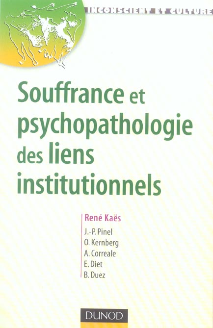 Souffrance et psychopathologie des liens institutionnels
