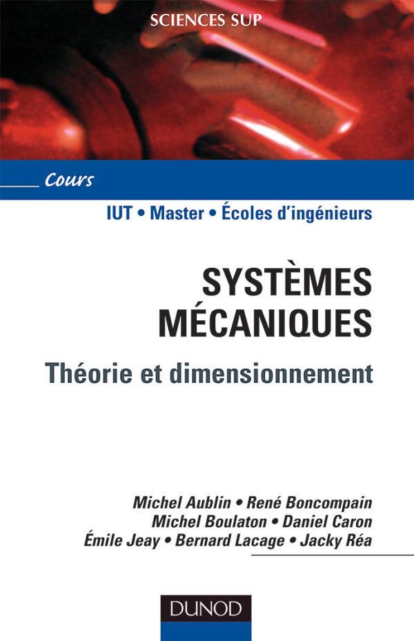 Systemes mecaniques - theorie et dimensionnement