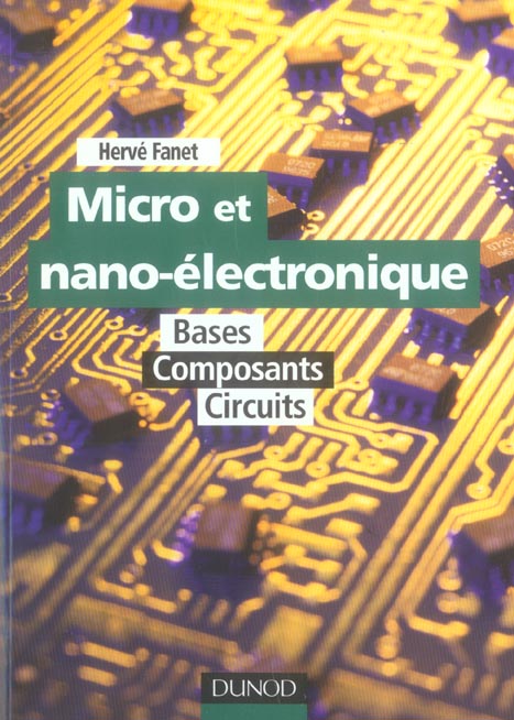 Micro et nano-electronique - bases - composants - circuits