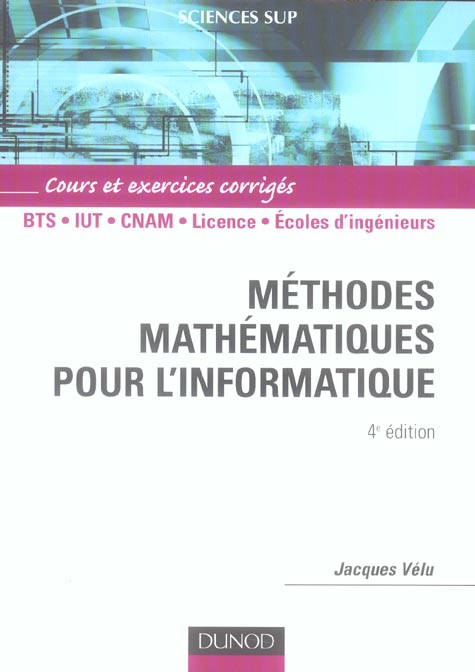 METHODES MATHEMATIQUES POUR L'INFORMATIQUE (4e édition)