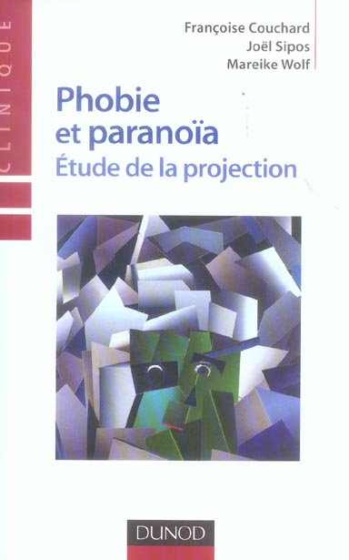 Phobie et paranoia - etude de la projection