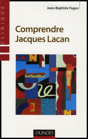 Comprendre Jacques Lacan (2e édition)