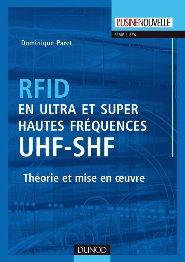 RFID en ultra et super hautes fréquences UHF-SHF ; théories et mise en oeuvre