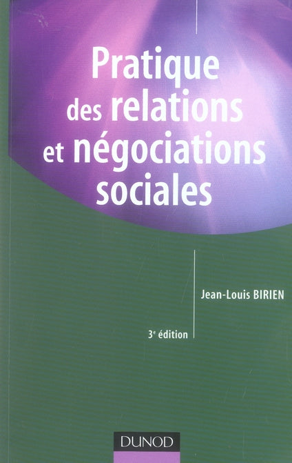 Pratiques des relations et négociations sociales (3e édition)