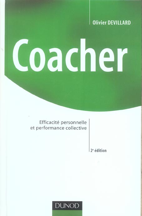 Coacher - 2eme edition - efficacite personnelle et performance collective (2e édition)