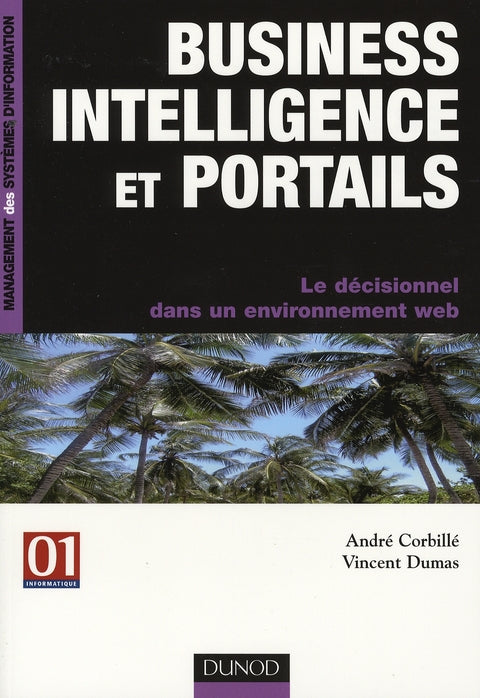 Business intelligence et portails ; le décisionnel dans un environnement web