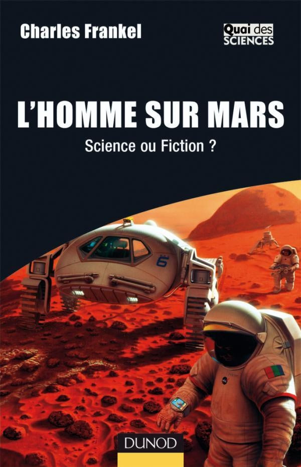 L'Homme sur Mars - Science ou Fiction ? : Science ou Fiction ?