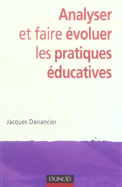 Analyser et faire evoluer les pratiques educatives