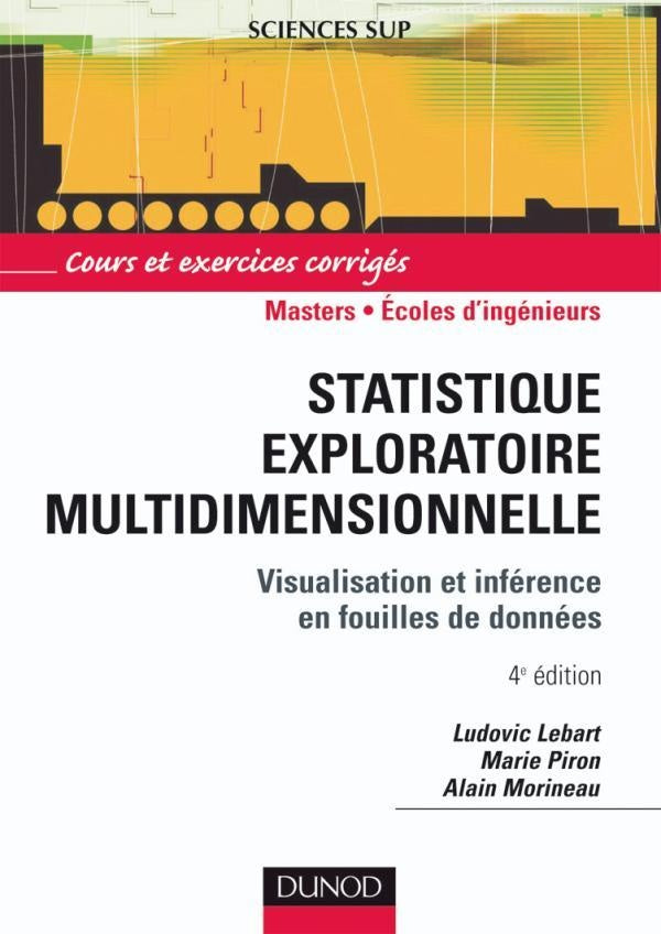 Statistique exploratoire multidimensionnelle - 4ème édition : Visualisation et inférence en fouille de données