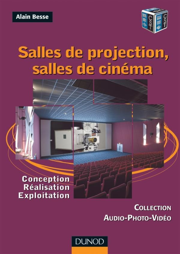 Salles de projection, salles de cinéma - Conception, réalisation, exploitation : Conception, réalisation, exploitation