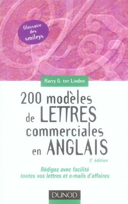 200 modèles de lettres commerciales en anglais ; rédigez avec facilité toutes vos lettres d'affaires