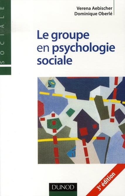 Le groupe en psychologie sociale (3e édition)