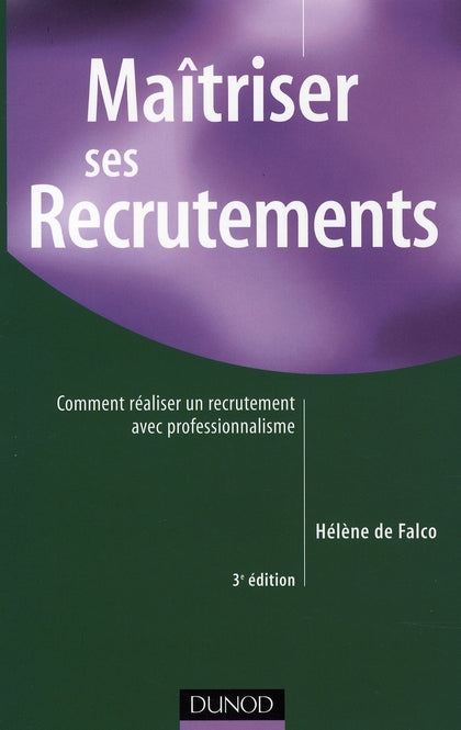Maîtriser ses recrutements (3e édition)