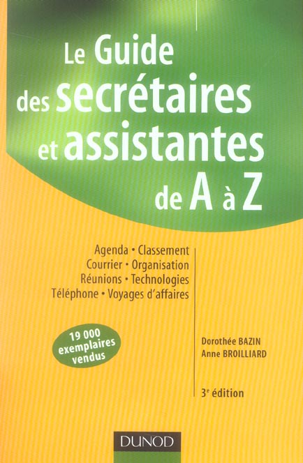 Le guide des secrétaires et assistantes de A à Z (3e édition)