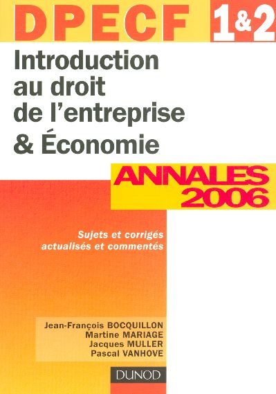 Dpecf 1 + 2 ; initiation au droit de l'entreprise et economie ; annales 2006