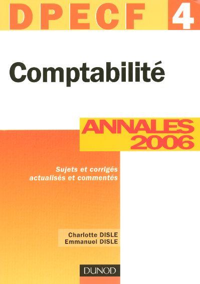 Dpecf 4 ; comptabilite, annales 2006 (8e edition) (8e édition)