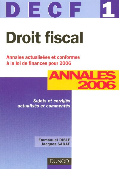 Droit fiscal - decf 1 - 8eme edition - annales 2006 (8e édition)