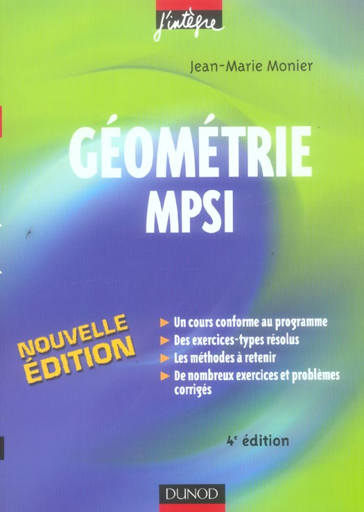 Geometrie mpsi - 4eme edition - cours, methodes et exercices corriges