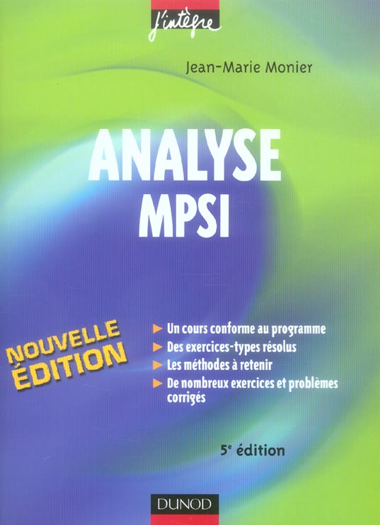 Analyse mpsi - 5eme edition - cours, methodes et exercices corriges