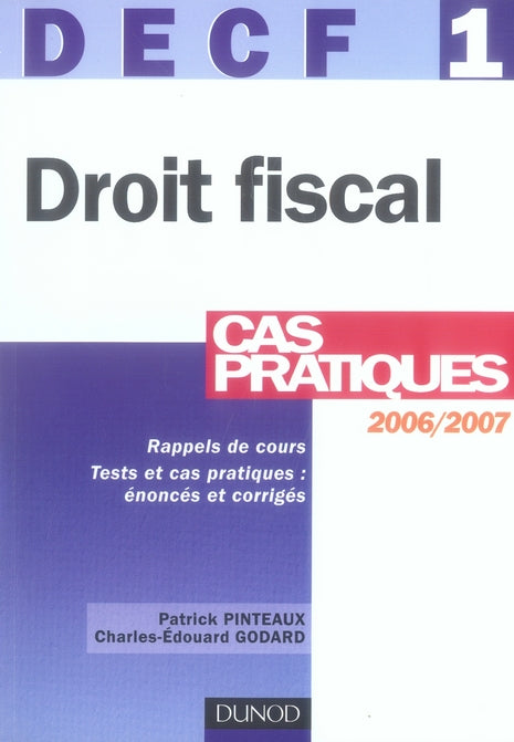 Droit fiscal ; decf 1 ; cas pratiques (10e édition)