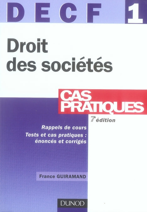 DECF 1 ; droit des sociétés ; cas pratiques (7e édition)