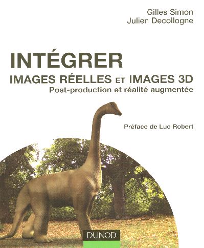 Integrer images reelles et images 3d - post-production et realite augmentee