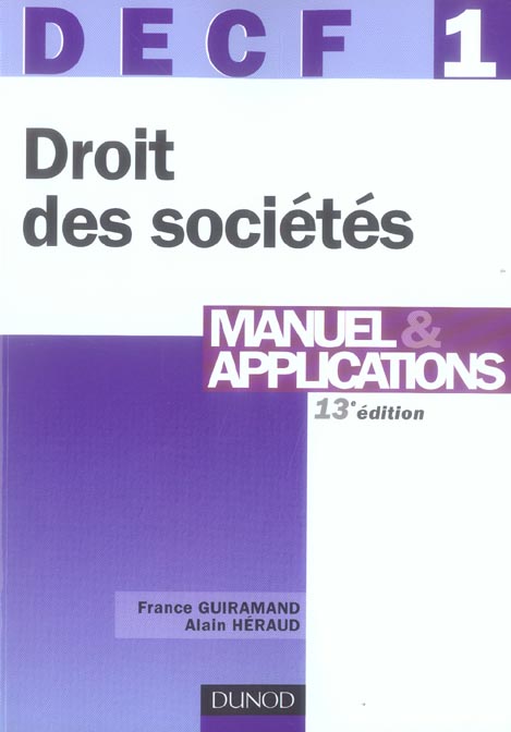 DECF 1 ; droit des sociétés ; manuel et applications (13e édition)