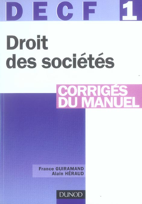 DECF 1 ; droit des sociétés, des autres groupements et des entreprises en difficulté ; corrigés du manuel
