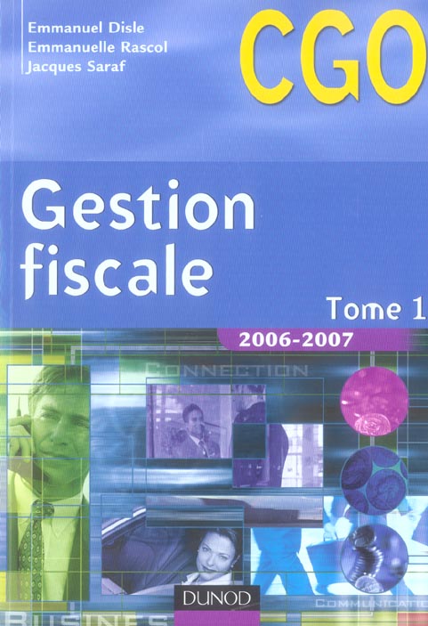 Gestion fiscale 2006/2007 t.1 ; manuel