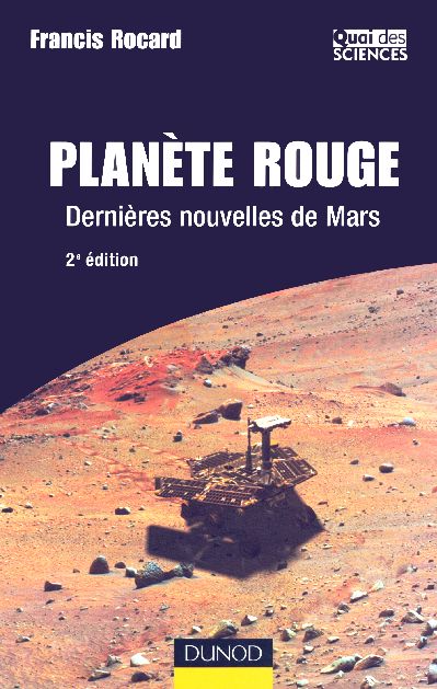 Planete rouge ; dernieres nouvelles de mars (2e edition)