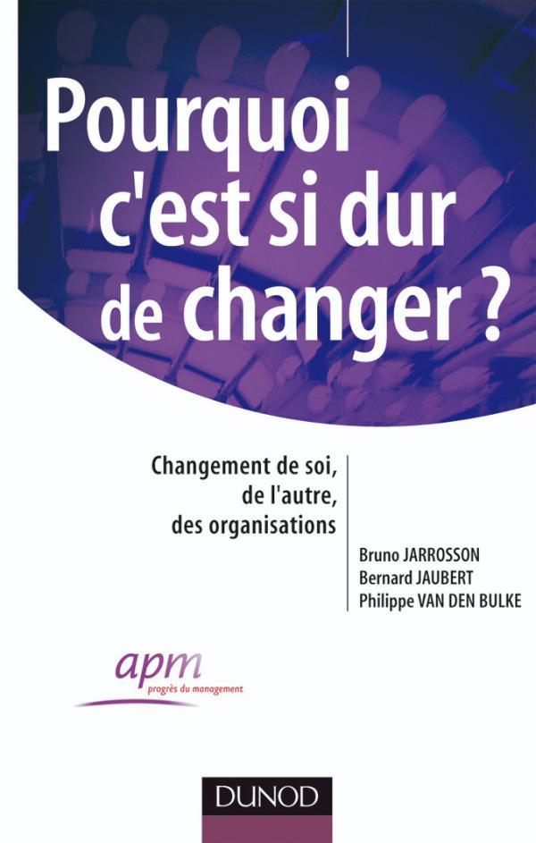 Pourquoi c'est dur de changer