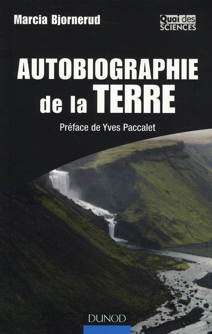 Autobiographie de la terre ; c'est écrit dans le roc |