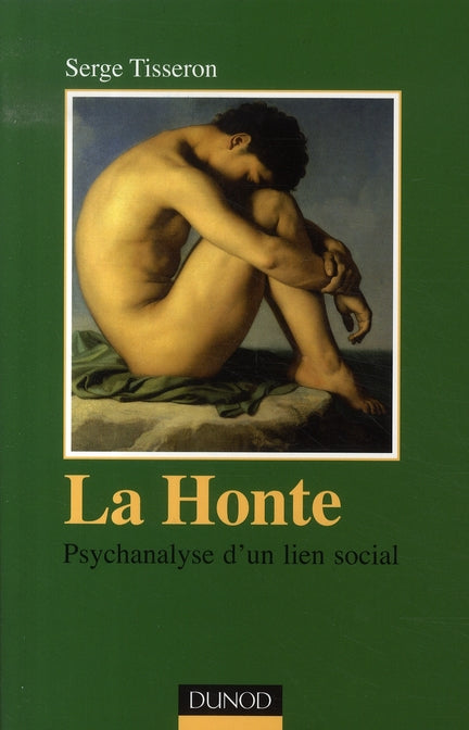 La honte ; psychanalyse d'un lien social (2e édition)