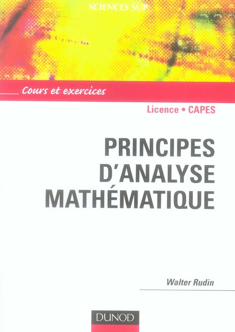 Principes d'analyse mathematique - cours et exercices